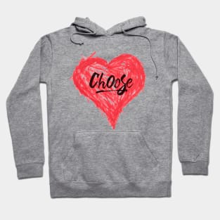 Choose Love Hoodie